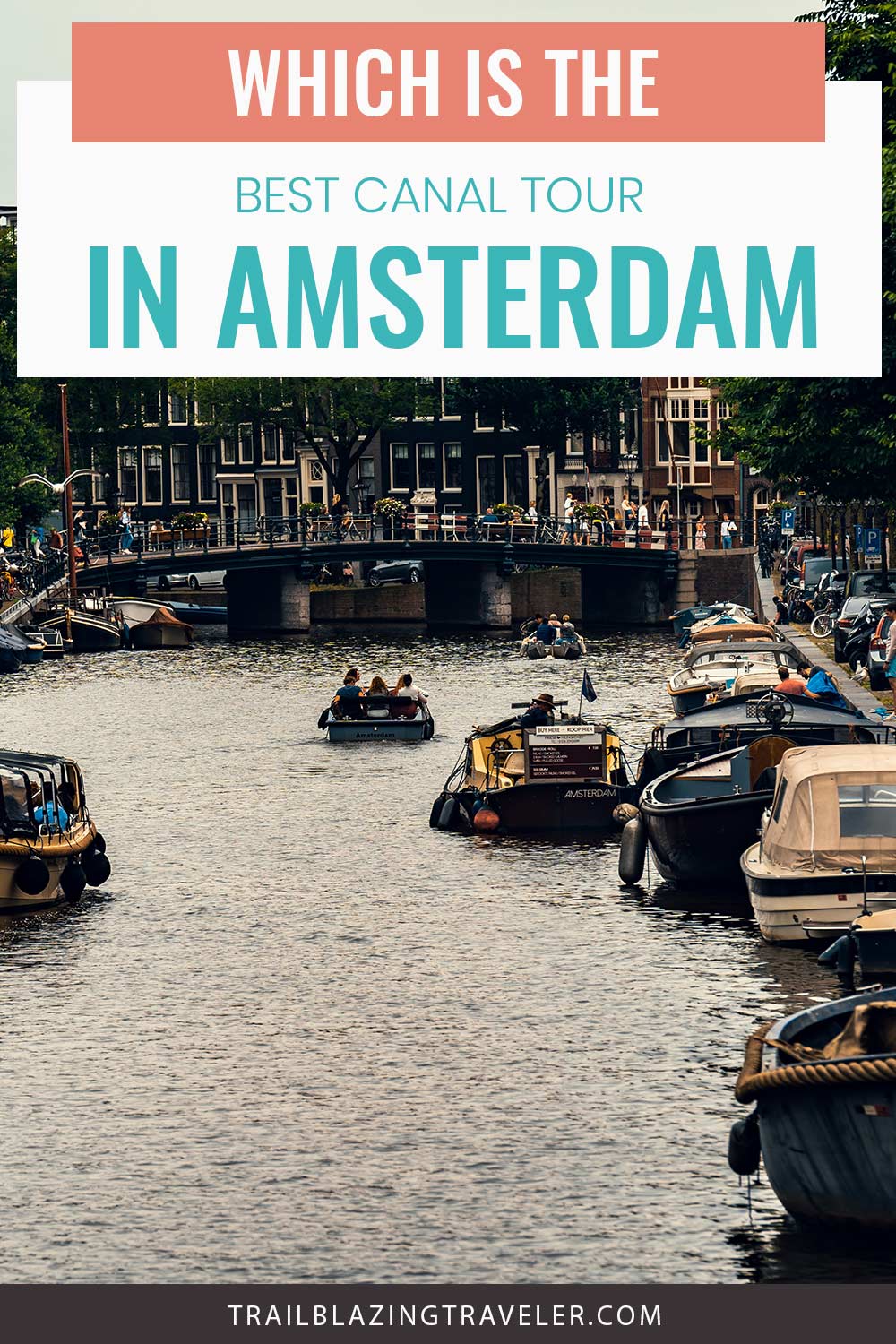 Which Is The Best Canal Tour In Amsterdam