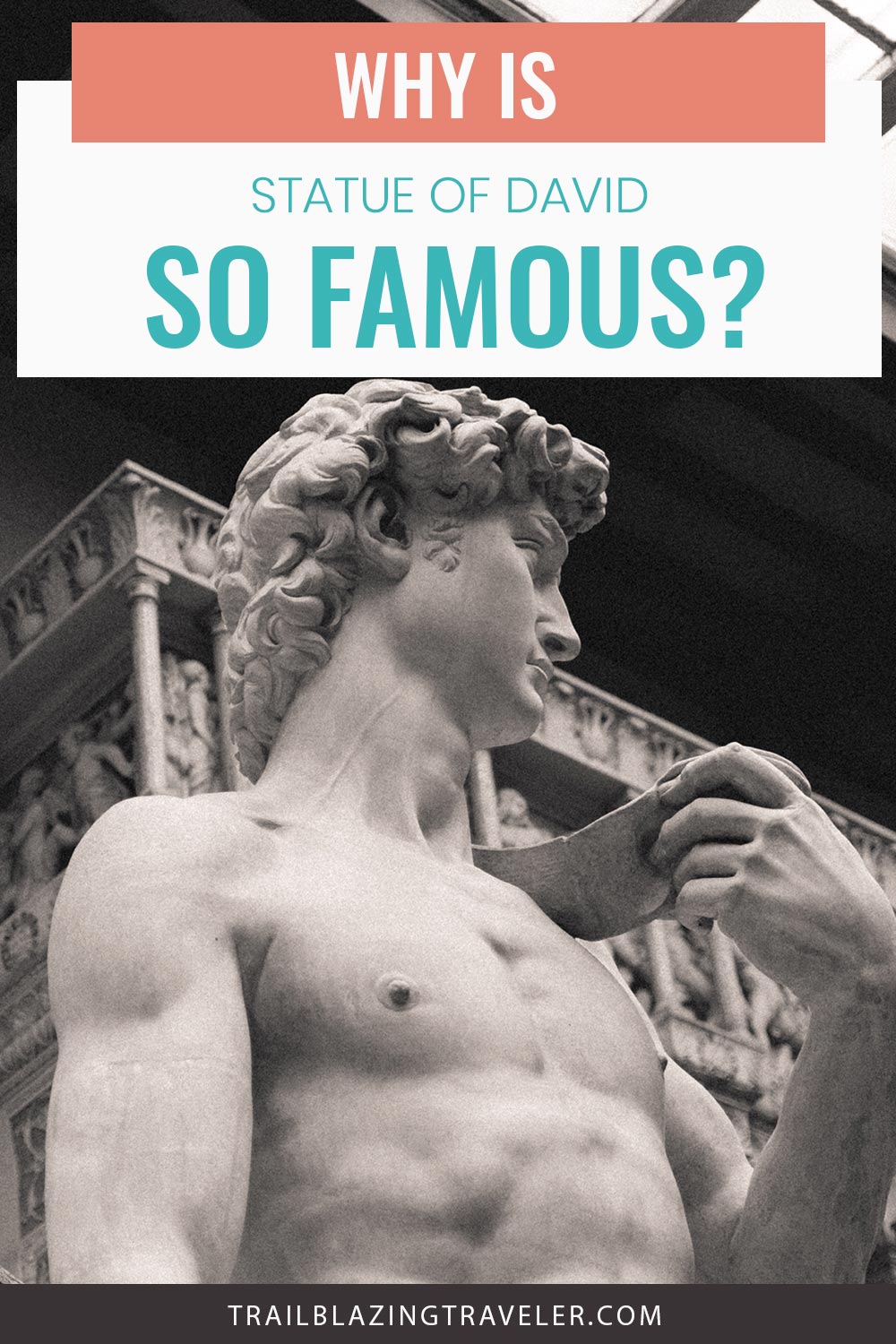 Why Is Statue Of David So Famous?