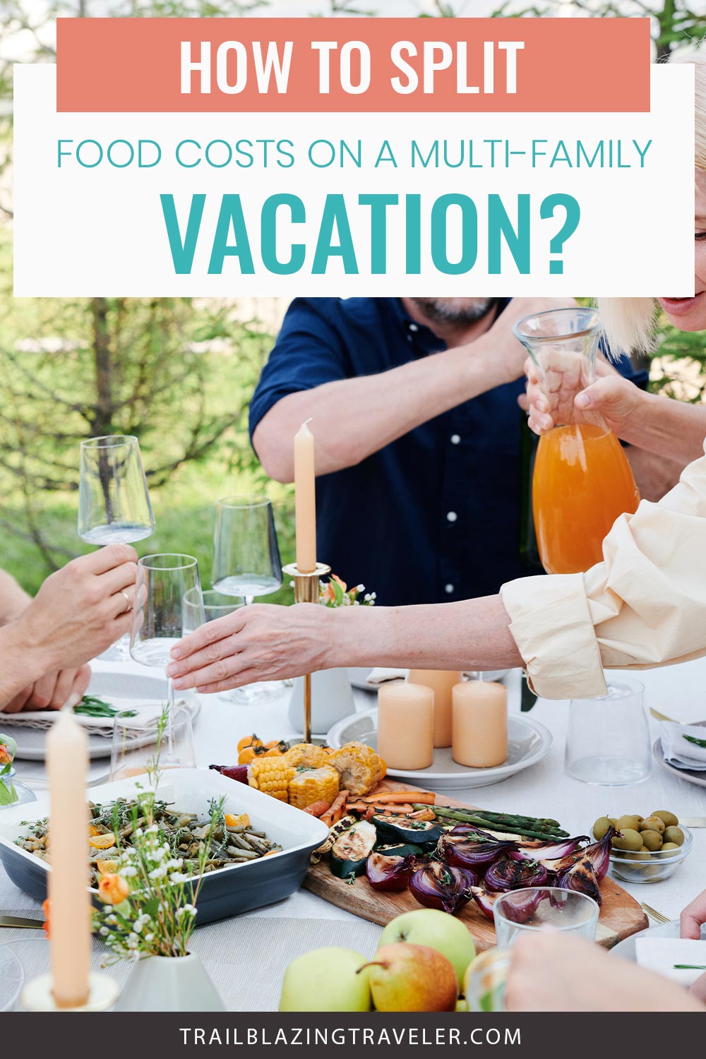 People serving food on a table outside - How To Split Food Costs On A Multi-Family Vacation?