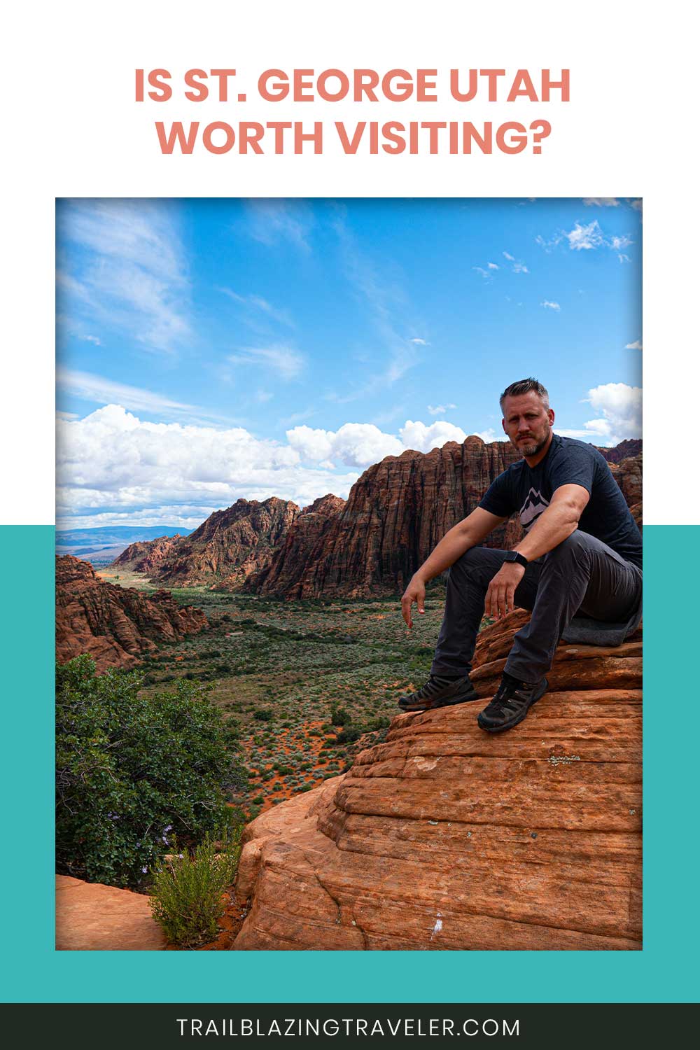 Man sitting on the top of a mountain - Is St. George Utah Worth Visiting?