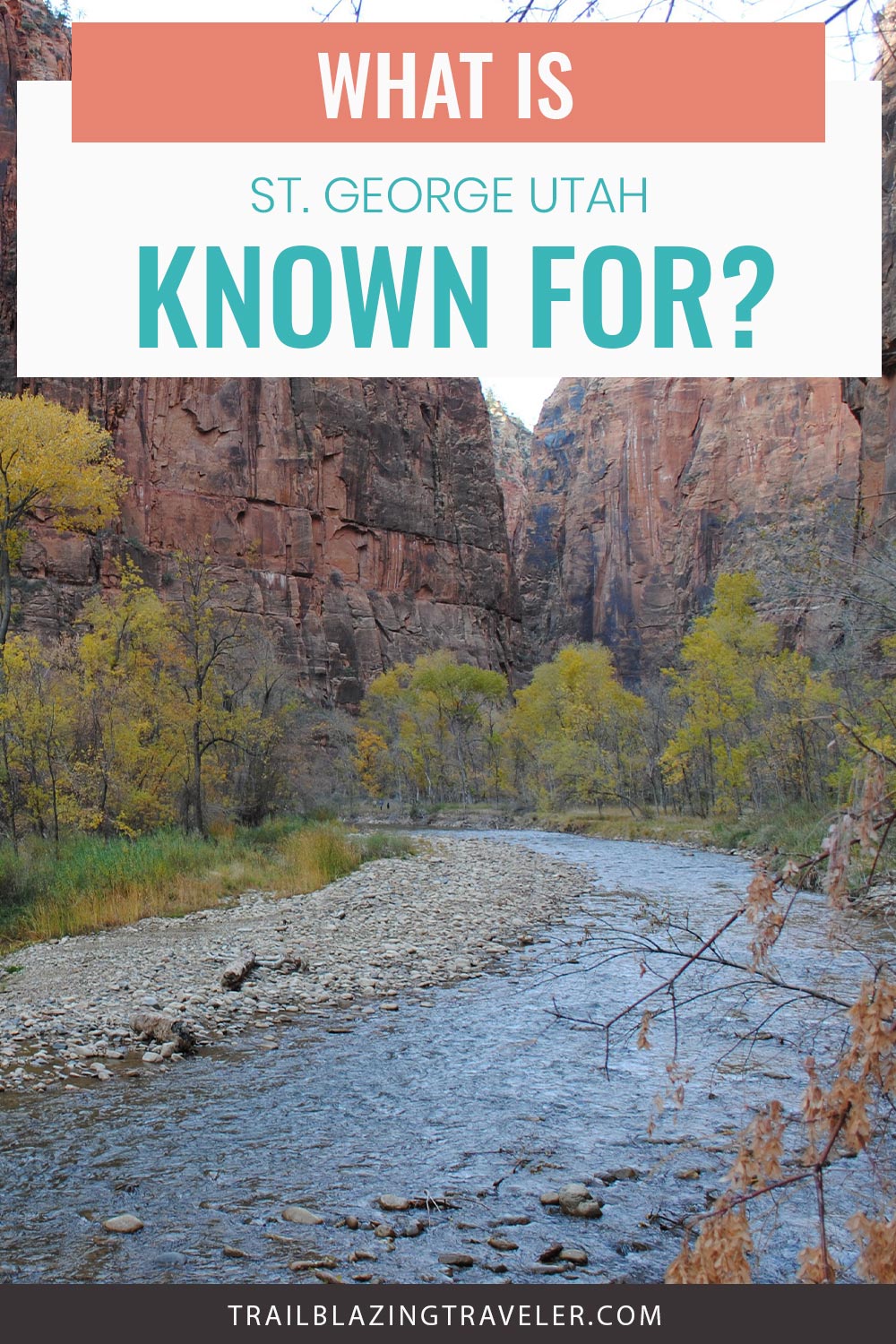 What Is St. George Utah Known For?