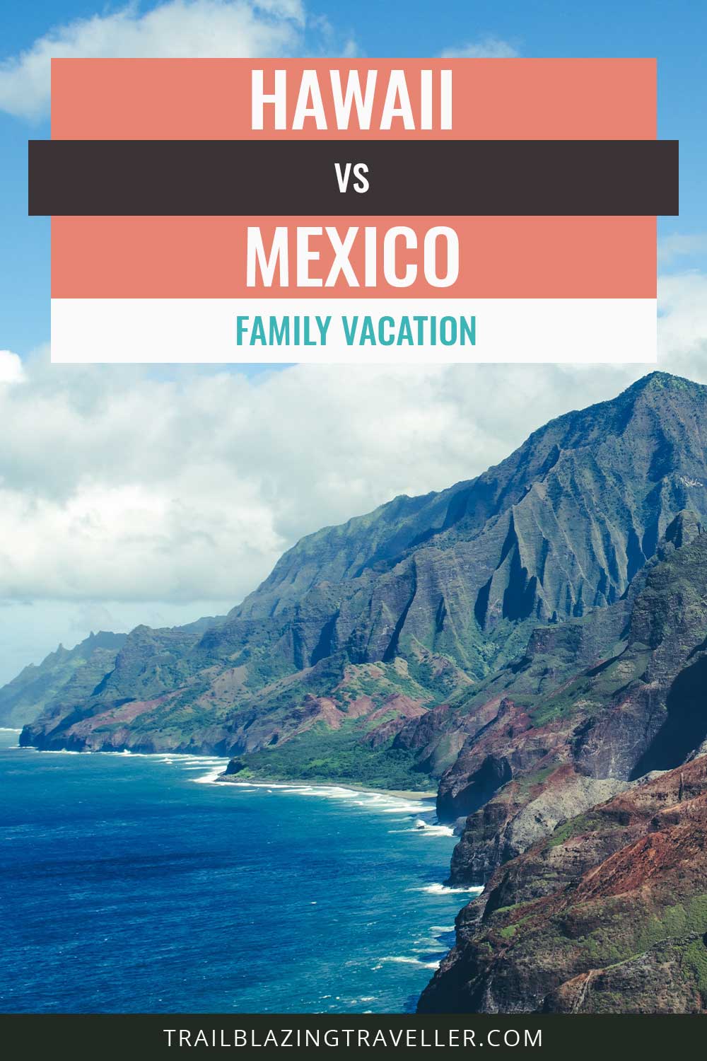 Hawaii vs. Mexico Family Vacation