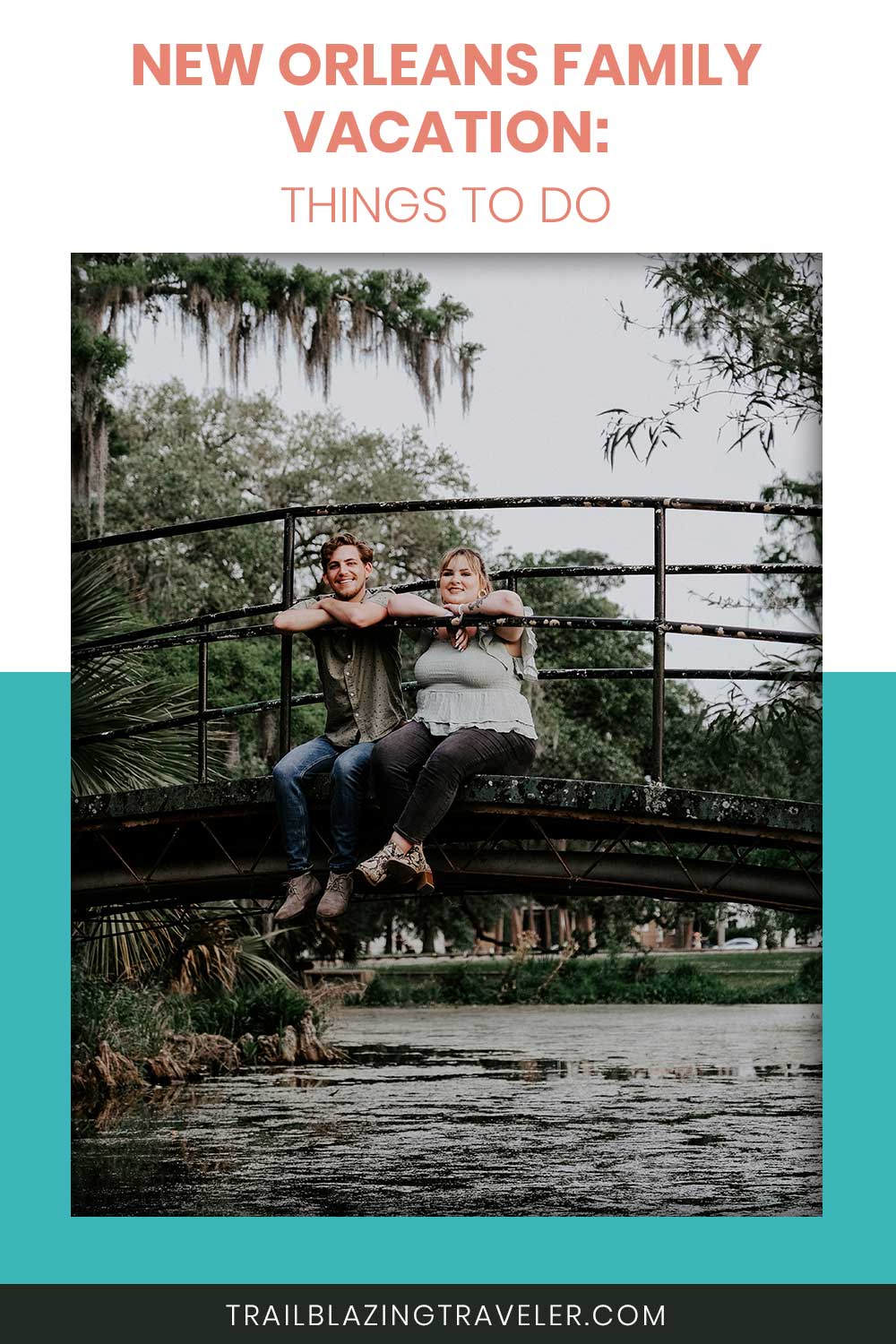 Couple sitting on a small bridge - New Orleans Family Vacation: Things to Do.